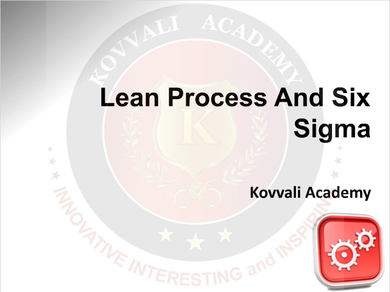Lean Process And Six Sigma