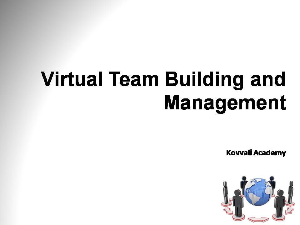 Virtual Team Building and Management